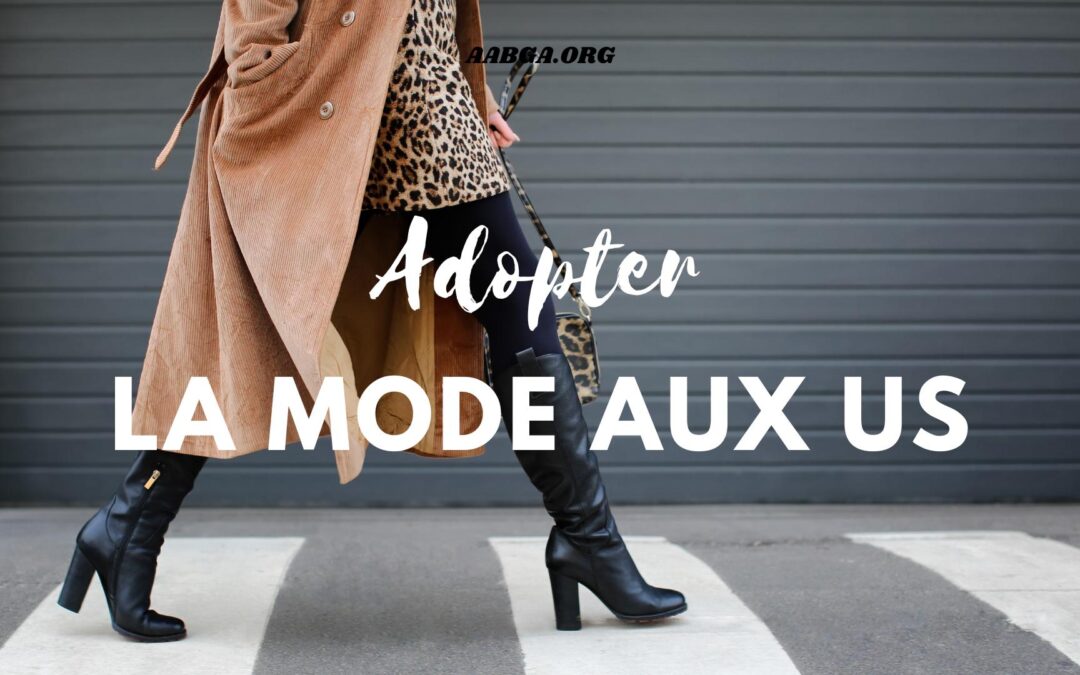 Comment adopter la mode aux US ? Conseils et astuces pour un look réussi