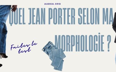 Quel jean porter selon ma morphologie ? Faites le test